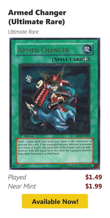 Armed Changer (Ultimate Rare) is available for as low as $1.49 today!