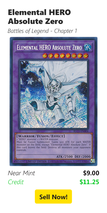 Sell us your Elemental HERO Absolute Zero for $9 today!