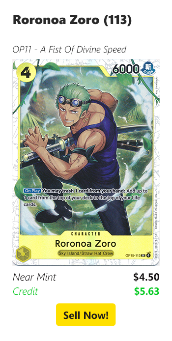 Sell your Roronoa Zoro (113) for $4.50 today!