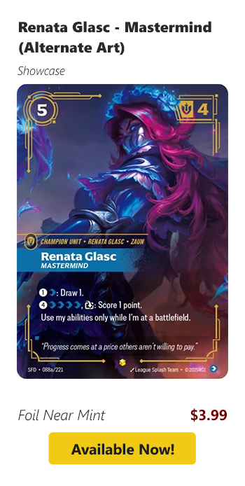 Renata Glasc - Mastermind (Alternate Art) is available for $3.99 today!