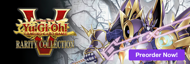  Preorder Rarity Collection 5 now!