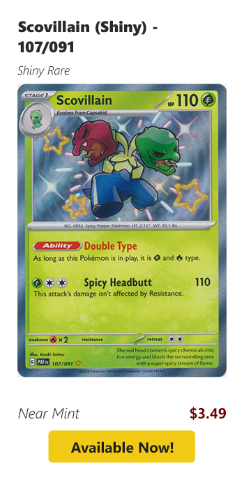 Scovillain (Shiny) - 107/091 is available for $3.49 today!