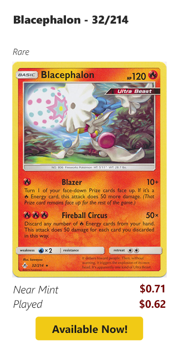 Blacephalon - 32/214 is available for as low as $0.62 today!