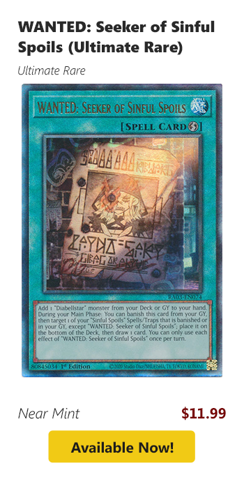 WANTED: Seeker of Sinful Spoils (Ultimate Rare) is available for $11.99 today!