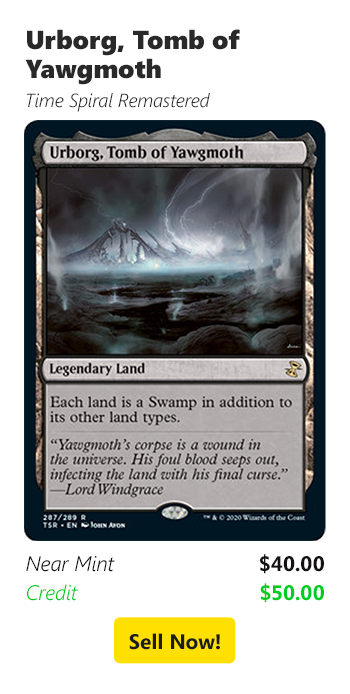 Sell your Urborg, Tomb of Yawgmoth for $40 today!