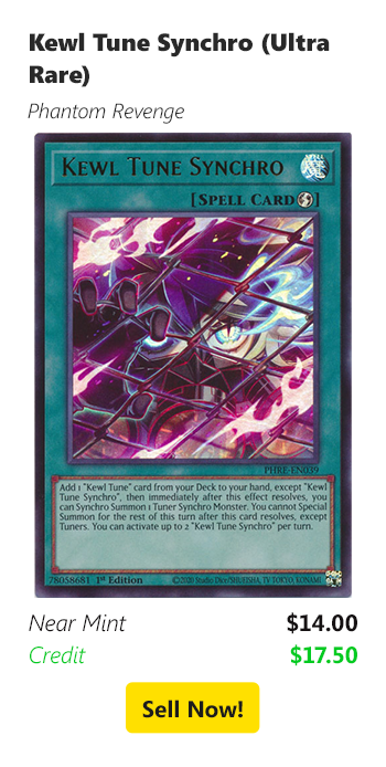 Sel us your Kewl Tune Synchro (Ultra Rare) for $14 today!