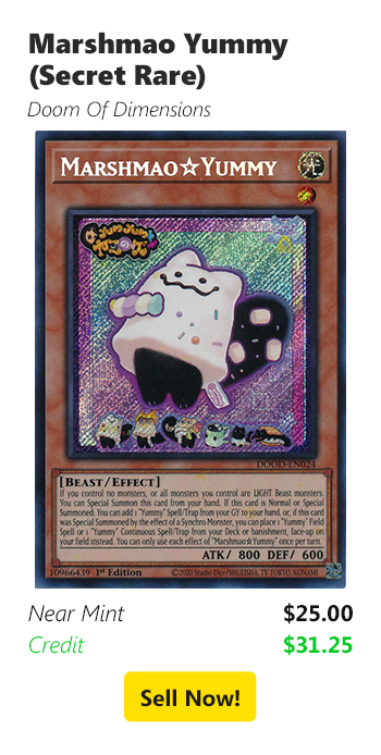 Sell us your Marshmao Yummy (Secret Rare) for $25 today!
