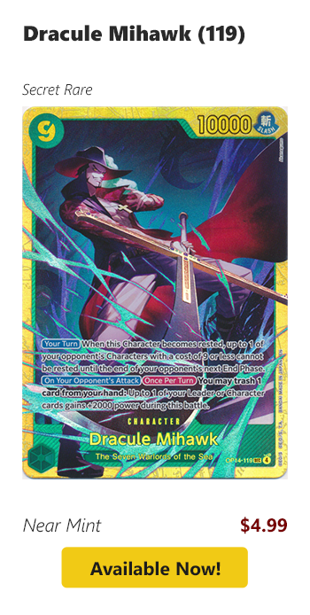 Dracule Mihawk (119) is available for $4.99 today!