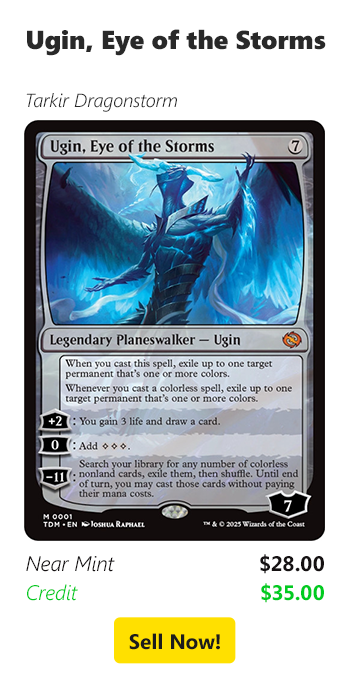 Sell your Ugin, Eye of the Storms for $28 today!