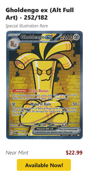 Gholdengo ex (Alt Full Art) - 252/182 is available for $22.99 today!