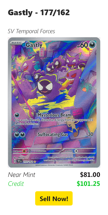 Sell your Gastly - 177/162 for $81 today!