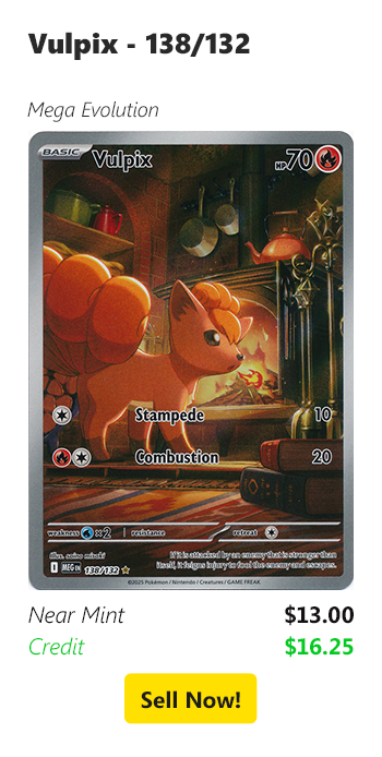 Sell your Vulpix - 138/132 for $13 today!