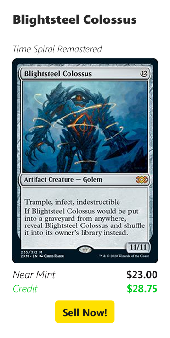 Sell your Blightsteel Colossus for $23 today!