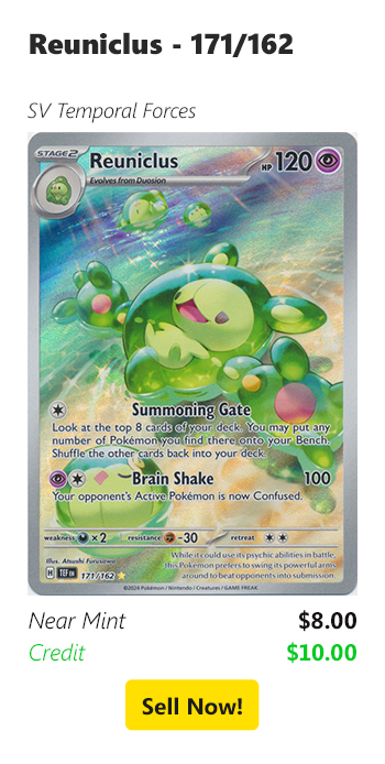 Sell us your Reuniclus - 171/162 for $8 today!
