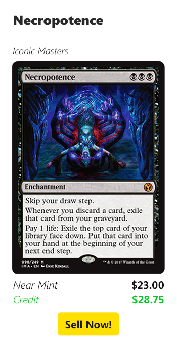 Sell your Necropotence for $23 today!