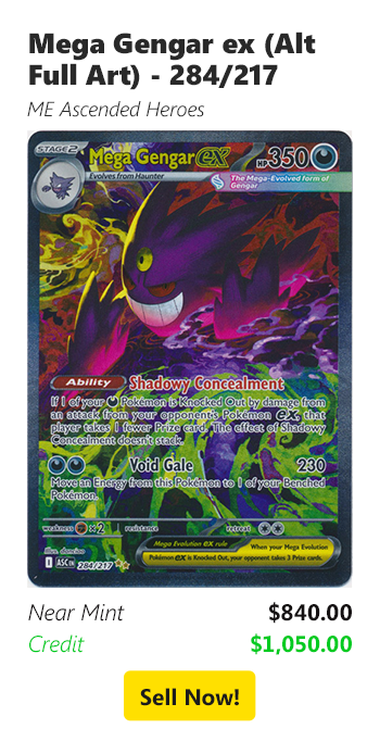 Sell us your Mega Gengar ex (Alt Full Art) - 284/217 for $840 today!
