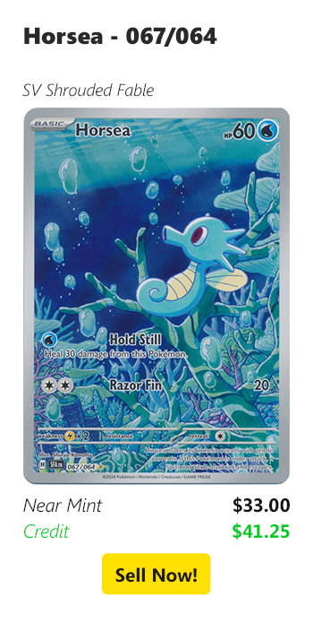 Sell us your Horsea - 067/064 for $33 today!
