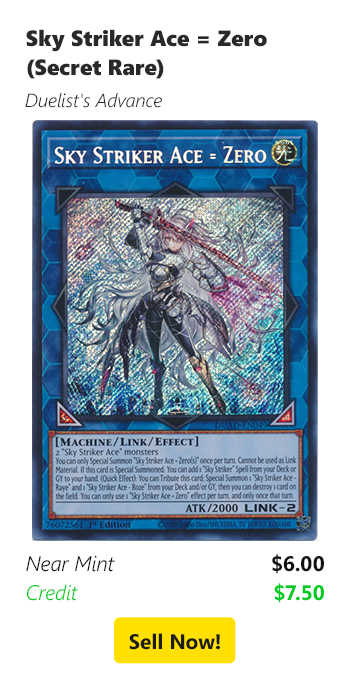 Sell your Sky Striker Ace = Zero (Secret Rare) for $6 today!