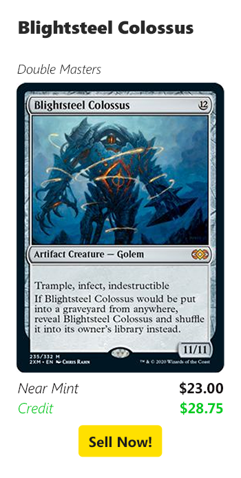Sell your Blightsteel Colossus for $23 today!