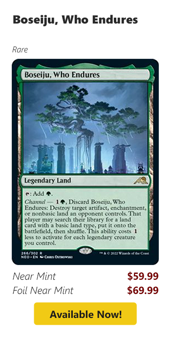 Boseiju, Who Endures is available for low as $59.99!
