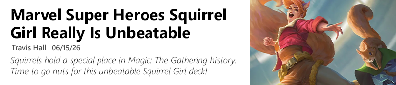 Check out this unbeatable Squirrel Girl deck!