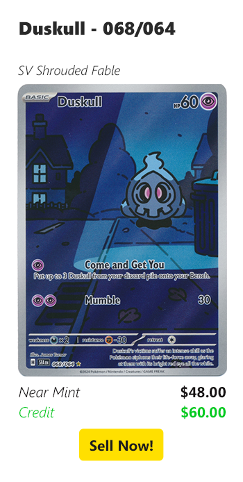 Sell your Duskull - 068/064 for $48 today!