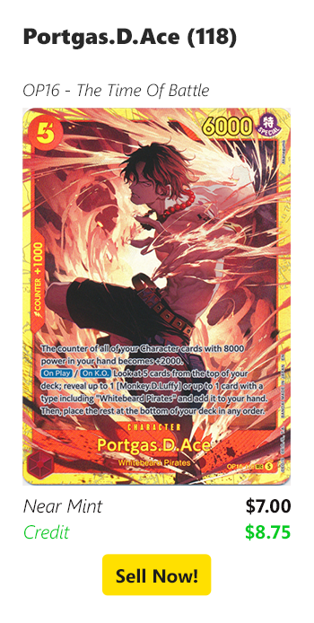 Sell your Portgas.D.Ace (118) for $7 today!