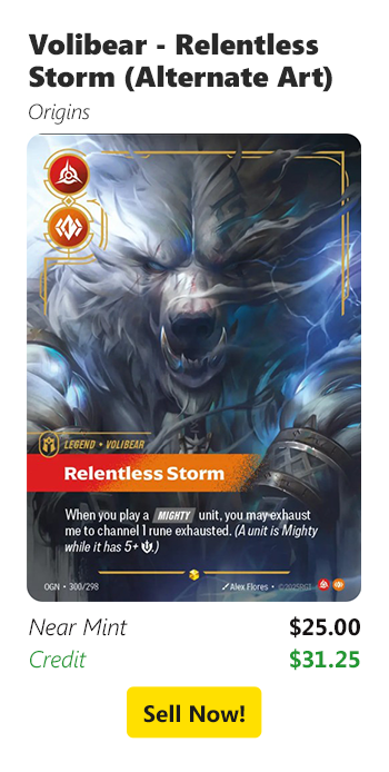 Sell your Volibear - Relentless Storm (Alternate Art) for $25 today!
