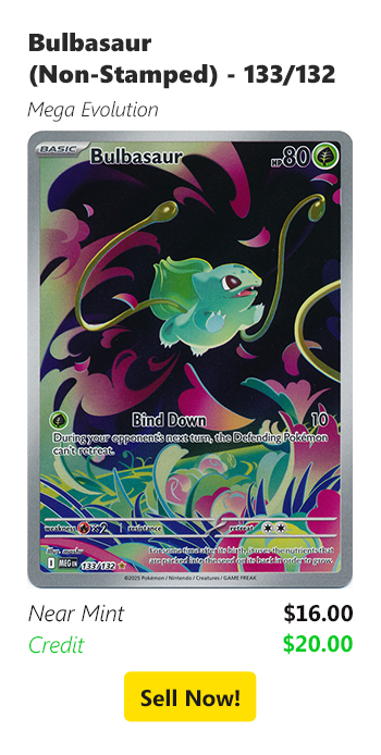 Sell your Bulbasaur (Non-Stamped) - 133/132 for $16 today!