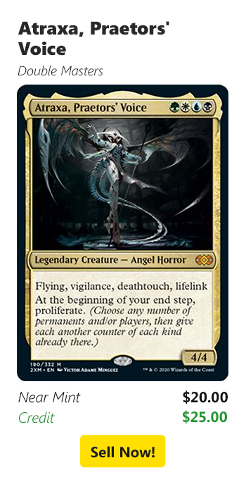 Sell your Atraxa, Praetors' Voice for $20 today