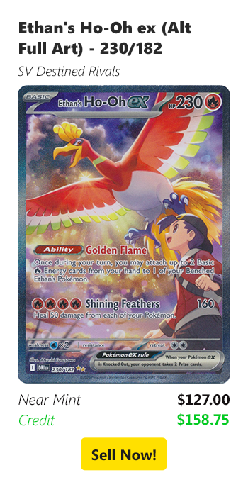 SSell your Ethan's Ho-Oh ex (Alt Full Art) - 230/182 for $127 today!