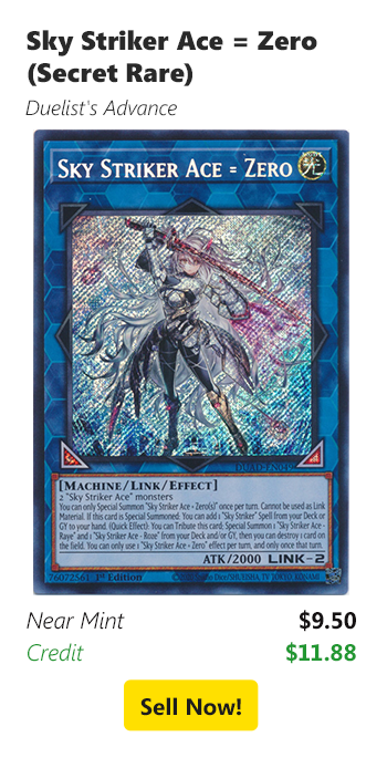 Sell your Sky Striker Ace = Zero (Secret Rare) for $9.50 today!
