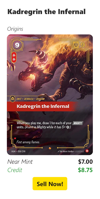 Sell your Kadregrin the Infernal for $7 today!