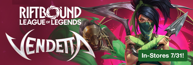 Riftbound: League of Legends - Vendetta available in-stores on 7/31!