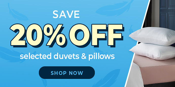 Rest Easy with 20% Off Duvets & Pillows – Limited Time!