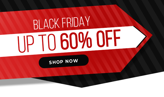 BLACK FRIDAY up to 60% OFF