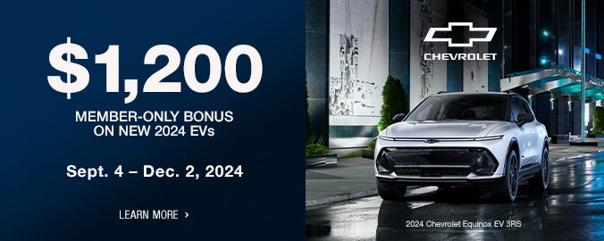 $1,200 member-only bonus on new 2024 EVs. Sept 4-Dec 2, 2024. Learn More.