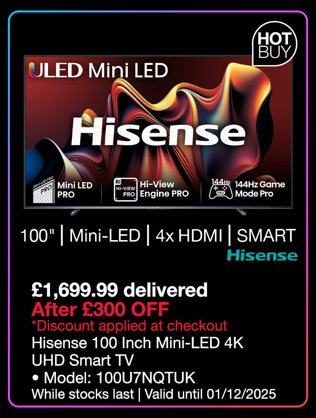 Hisense 100U7NQTUK 100 Inch Mini-LED 4K UHD Smart TV