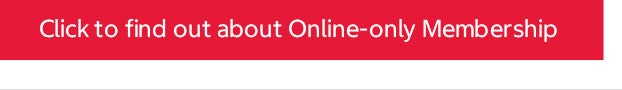 Click to learn more about online only membership