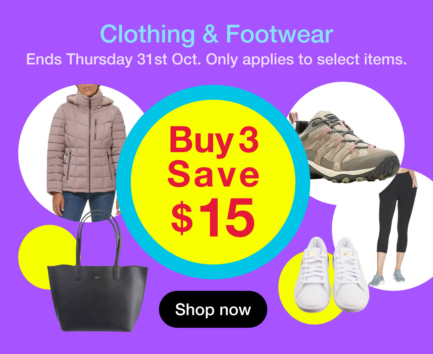 Buy 3 Save $15 - Clothing & Footwear