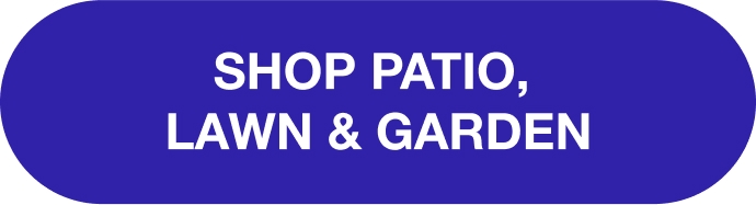 Shop Patio, Lawn & Garden