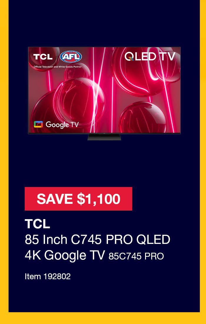 TCL 85 Inch C745 PRO QLED 4K Google TV 85C745 PRO