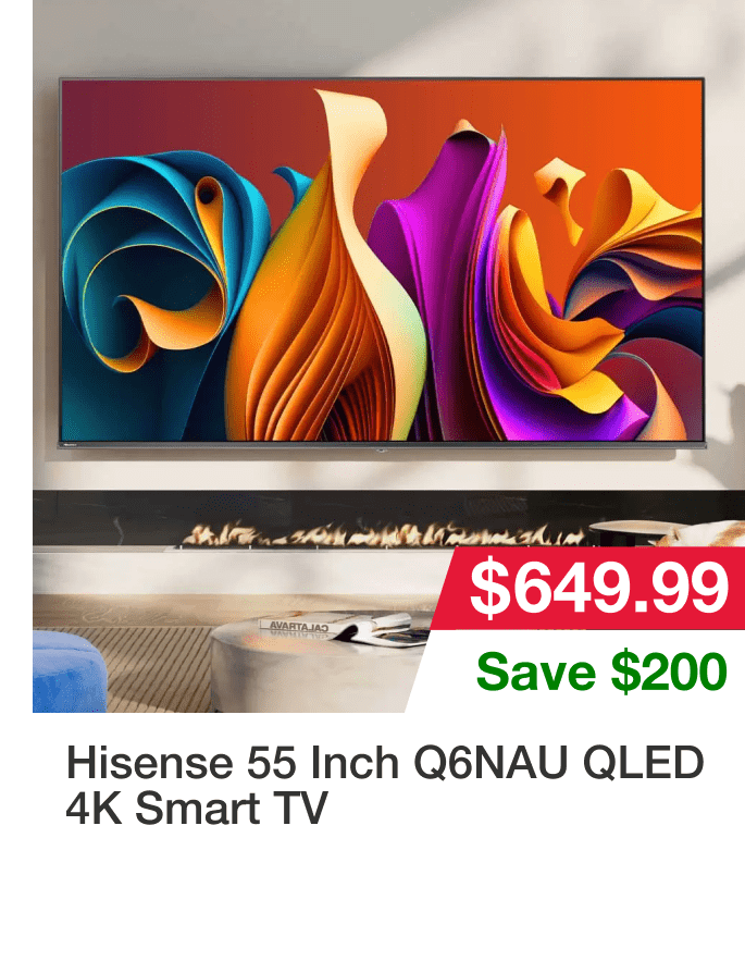 Hisense 55 Inch Q6NAU QLED 4K Smart TV