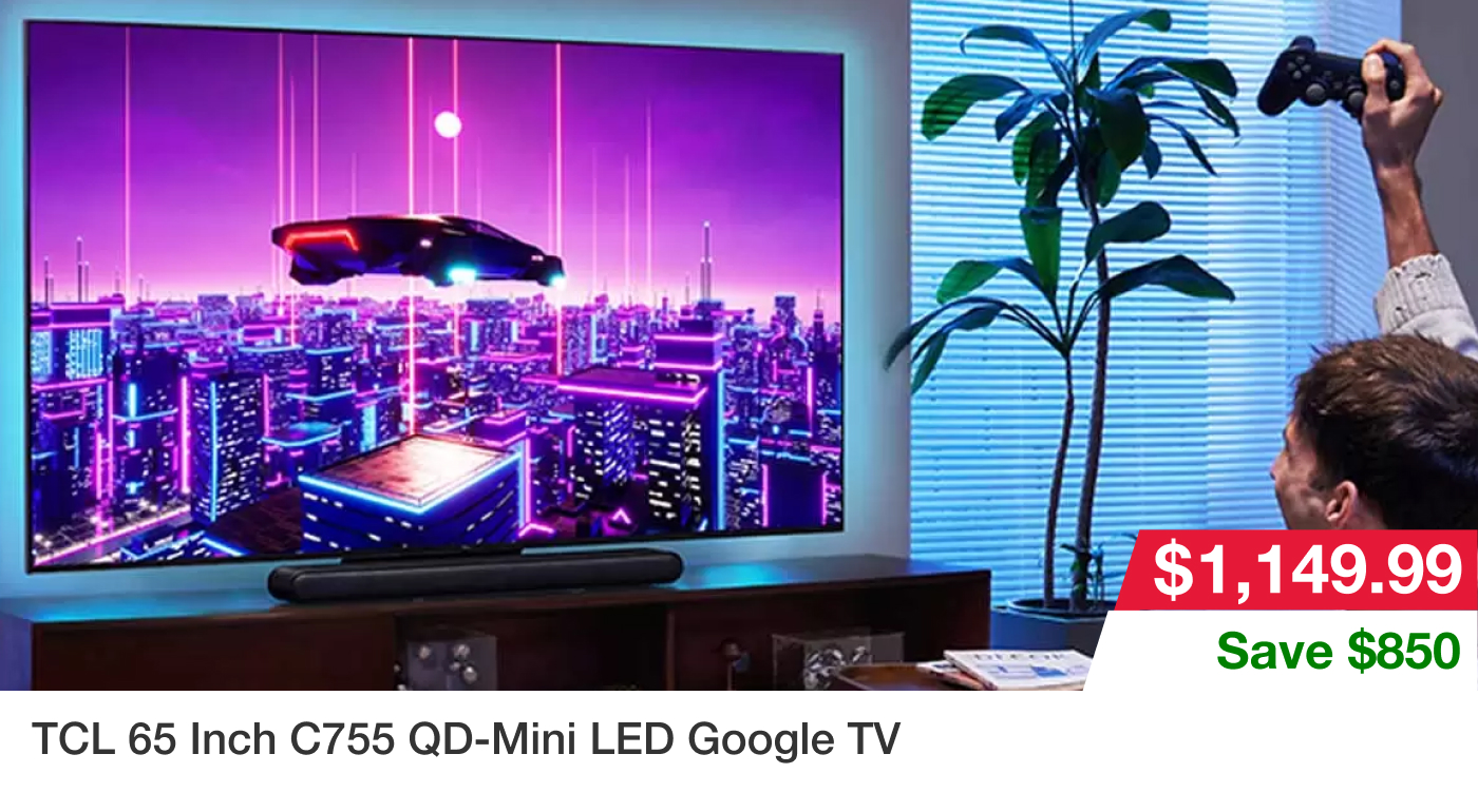 TCL 65 Inch C755 QD-Mini LED Google TV