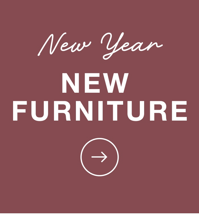 New Year New Furniture