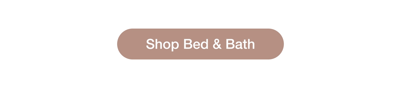 Shop Bed and Bath