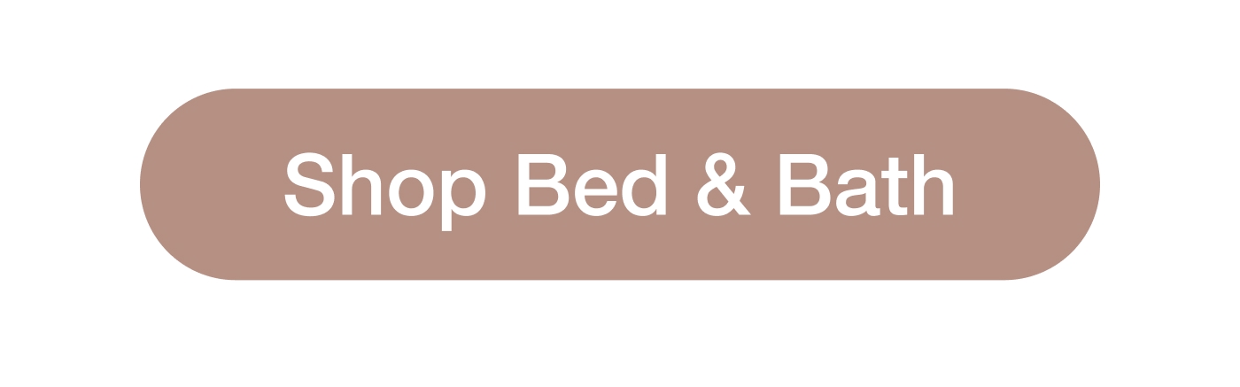 Shop Bed and Bath