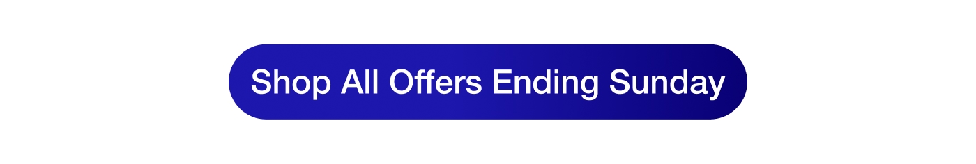 Shop All Offers Ending Sunday