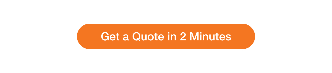 Get a Quote in 2 Minutes