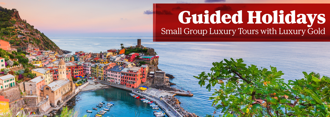 Guided Holidays with Luxury Gold